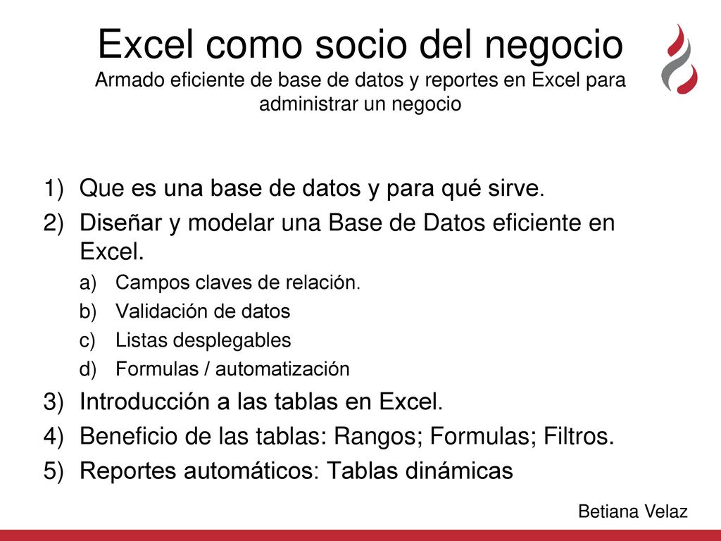 Excel como socio del negocio Armado eficiente de base de datos y reportes en Excel para administrar un negocio