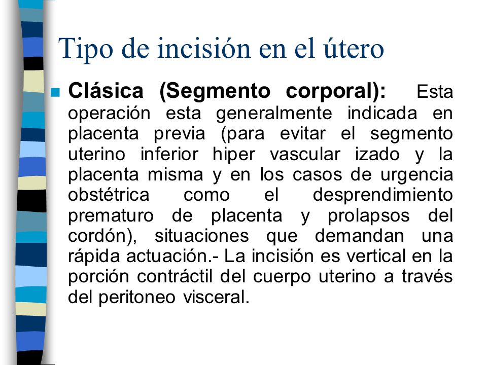 Tipo de incisión en el útero