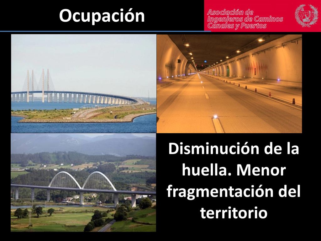 Disminución de la huella. Menor fragmentación del territorio