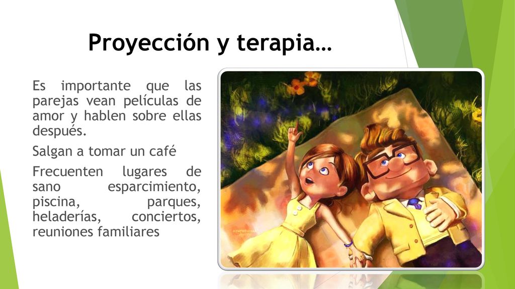 Proyección y terapia… Es importante que las parejas vean películas de amor y hablen sobre ellas después.