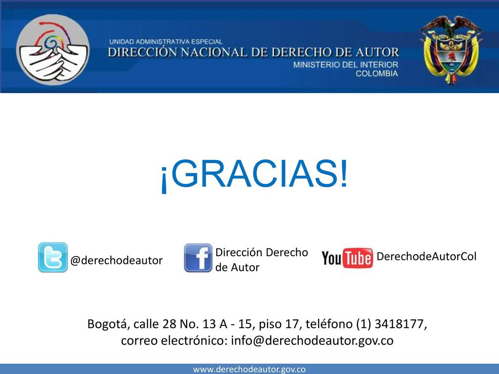¡GRACIAS! Dirección Derecho de Autor. Bogotá, calle 28 No. 13 A - 15, piso 17, teléfono (1) ,