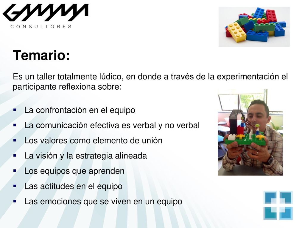 Temario: Es un taller totalmente lúdico, en donde a través de la experimentación el participante reflexiona sobre: