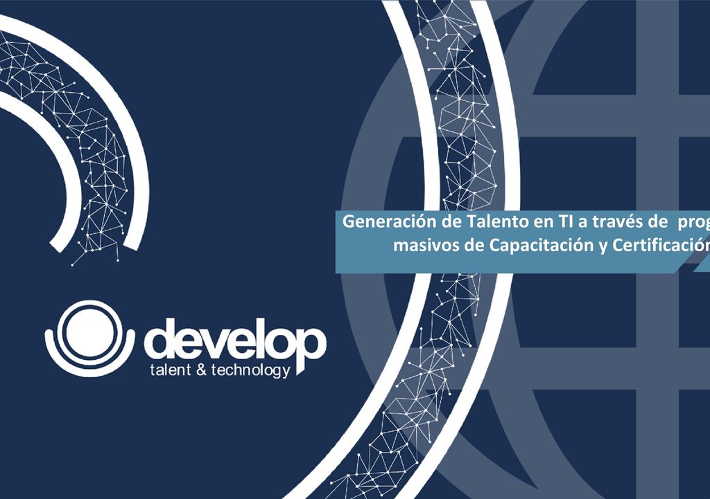 Generación de Talento en TI a través de programas masivos de Capacitación y Certificación