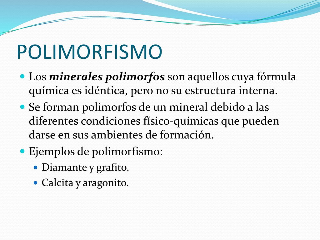 POLIMORFISMO Los minerales polimorfos son aquellos cuya fórmula química es idéntica, pero no su estructura interna.