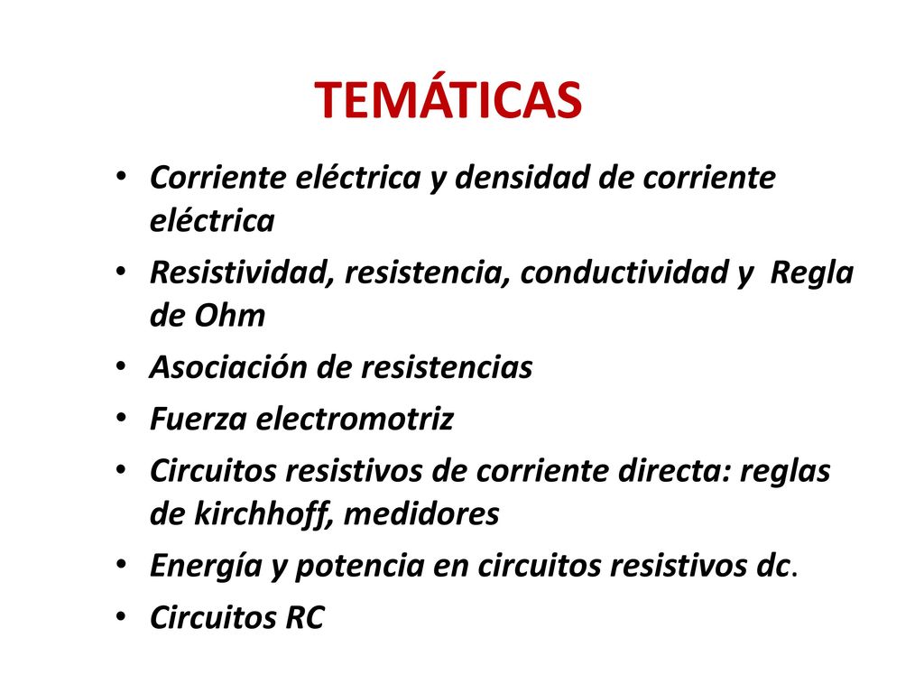 TEMÁTICAS Corriente eléctrica y densidad de corriente eléctrica