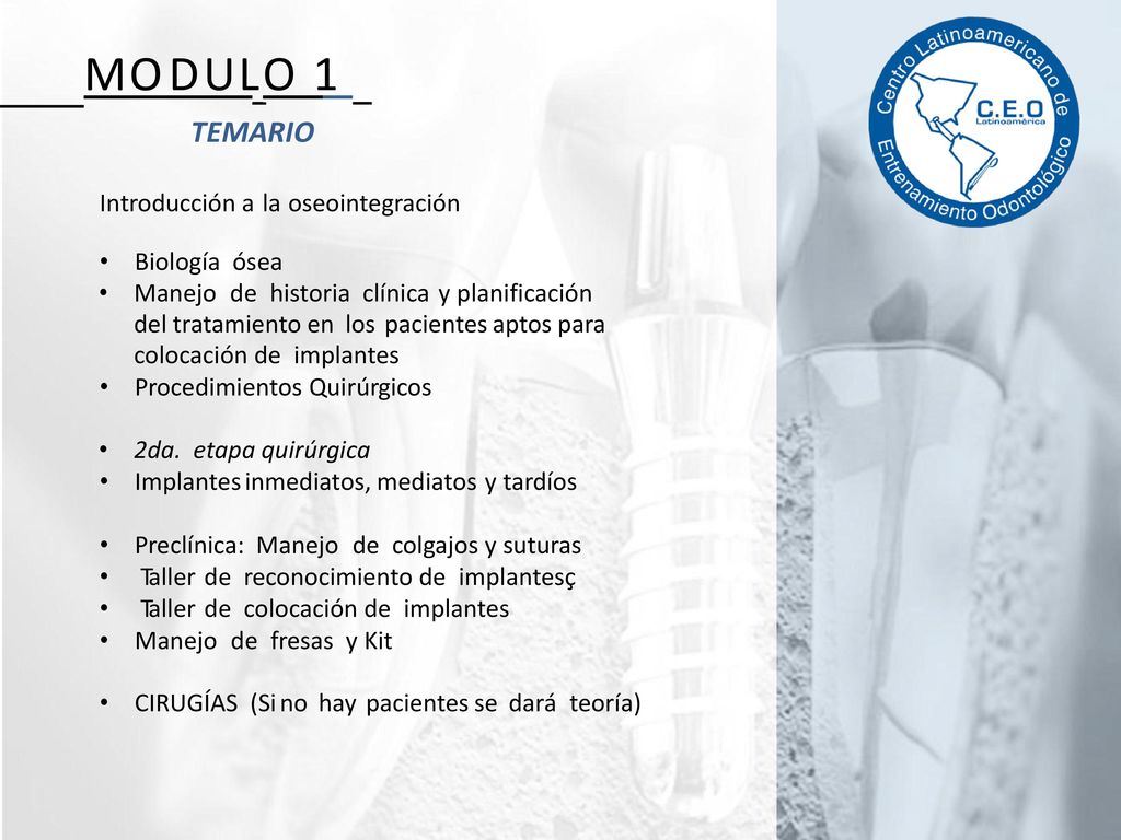 M O D U L_O 1 TEMARIO Introducción a la oseointegración Biología ósea