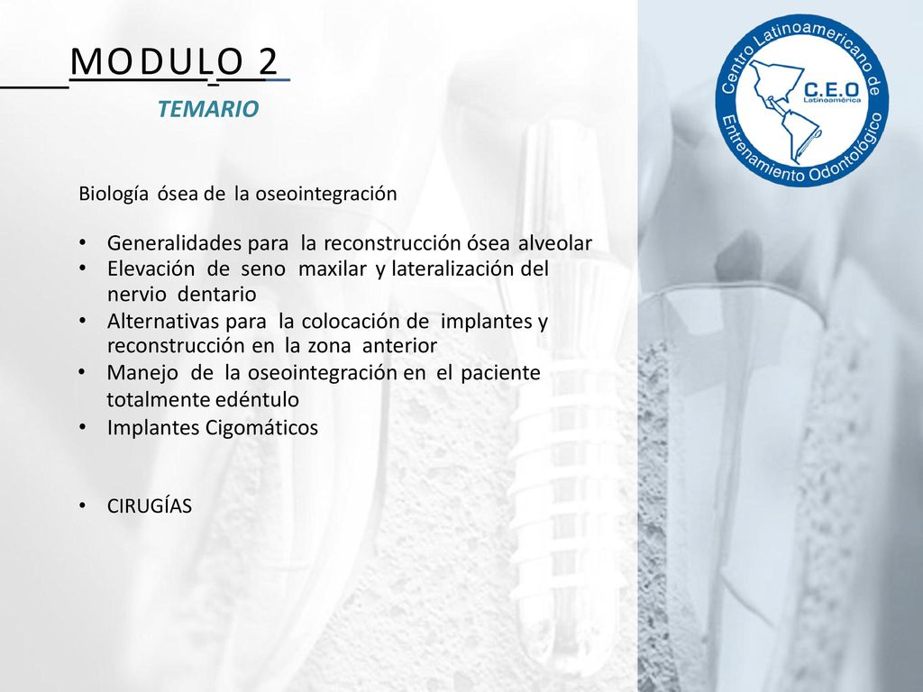 M O D U L_O 2 TEMARIO Biología ósea de la oseointegración
