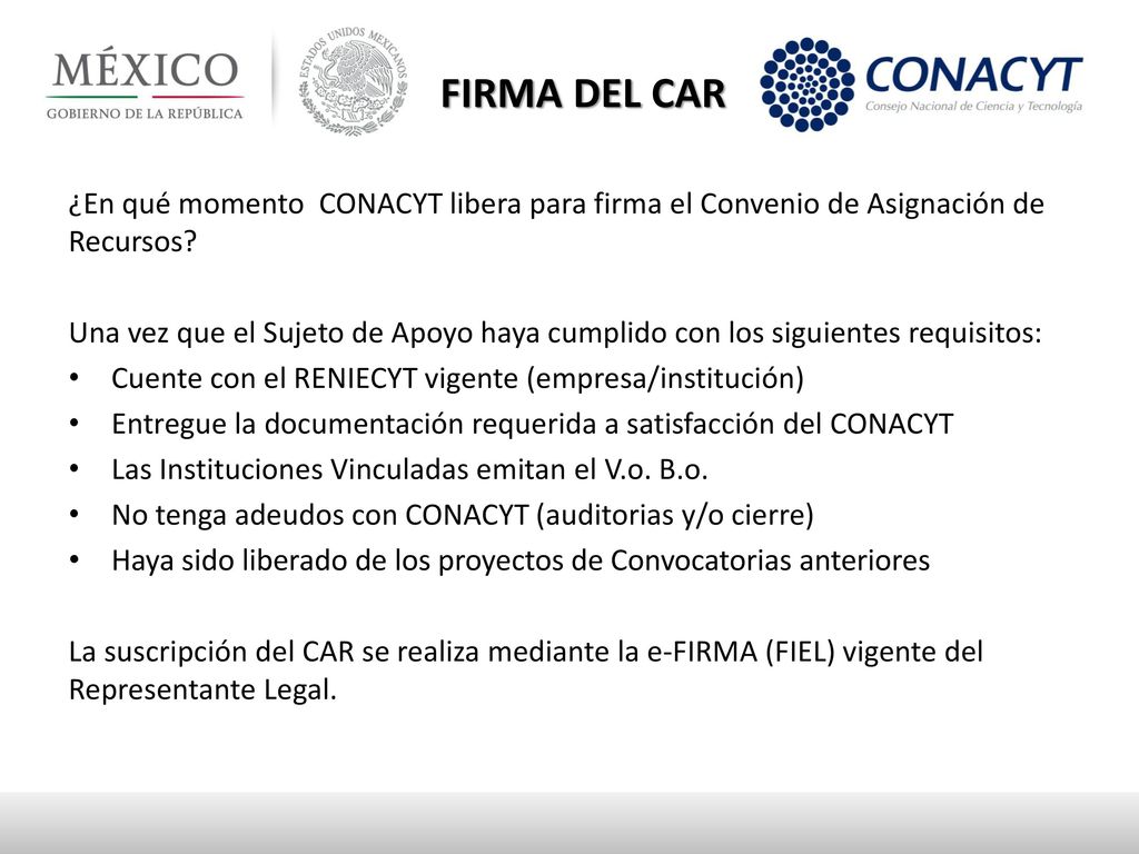 FIRMA DEL CAR ¿En qué momento CONACYT libera para firma el Convenio de Asignación de Recursos