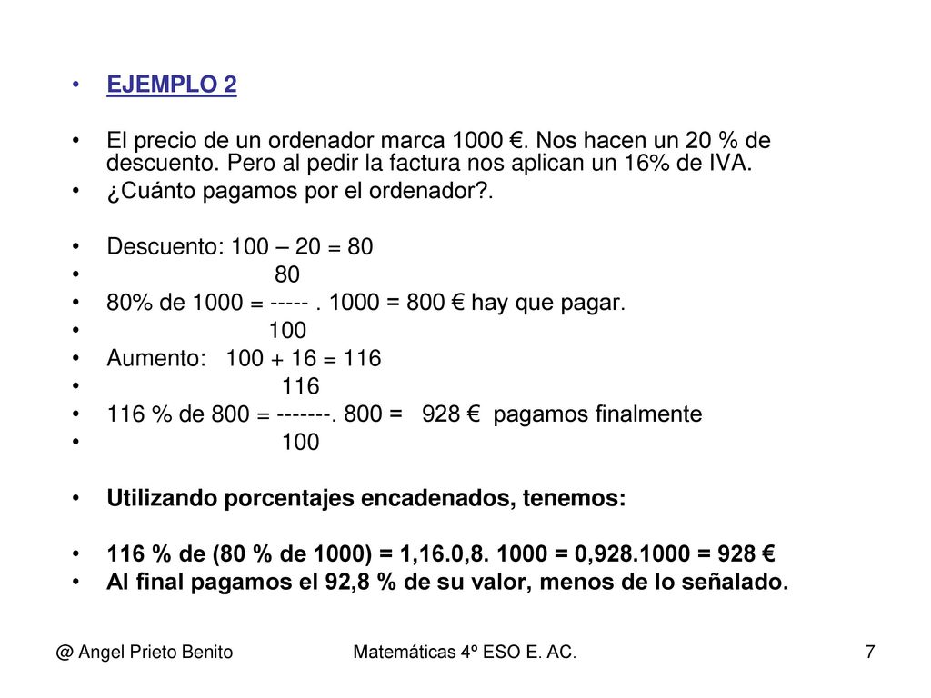¿Cuánto pagamos por el ordenador . Descuento: 100 – 20 =