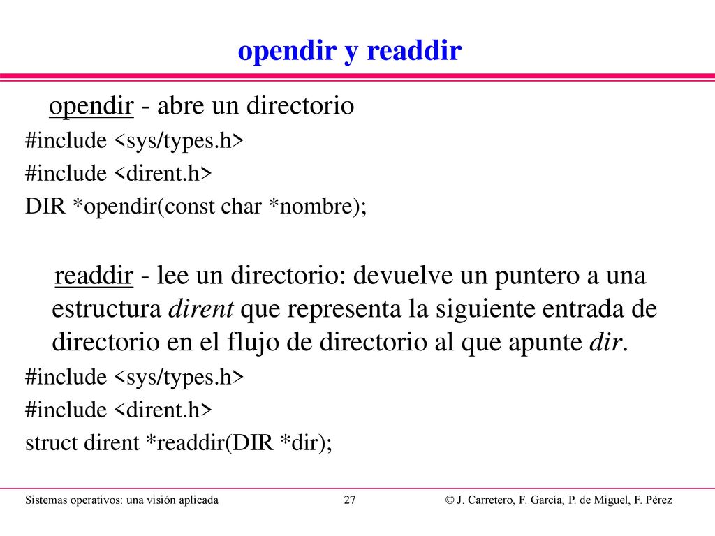 closedir closedir - cierra un directorio #include <sys/types.h>