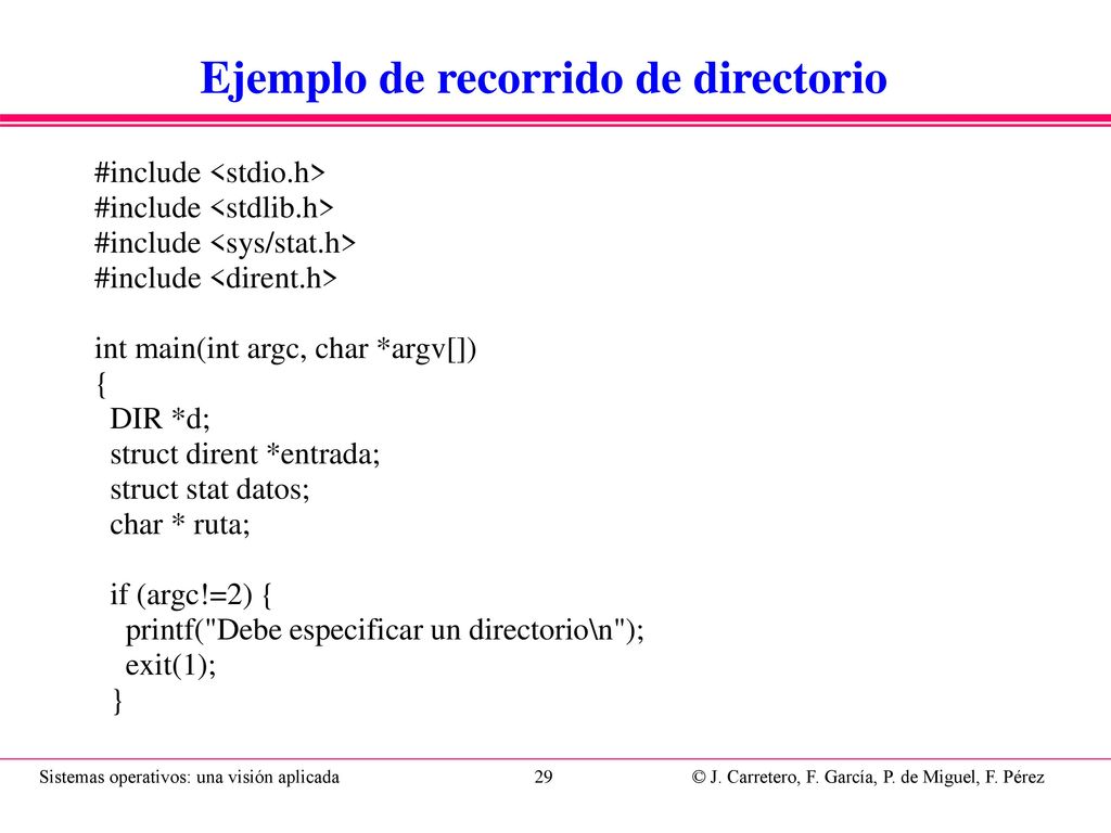 printf( Error al abrir el directorio\n ); exit(1); }