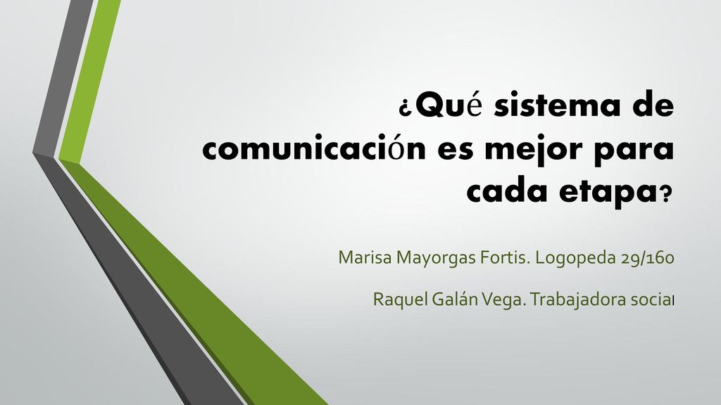 ¿Qué sistema de comunicación es mejor para cada etapa
