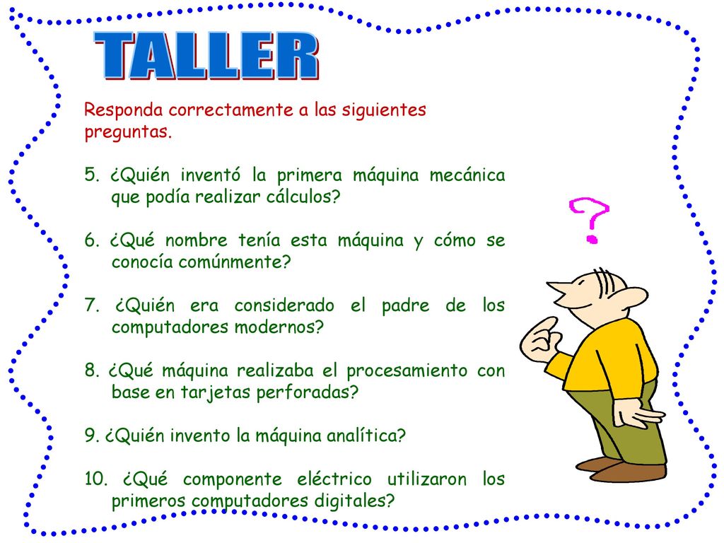 TALLER Responda correctamente a las siguientes preguntas.