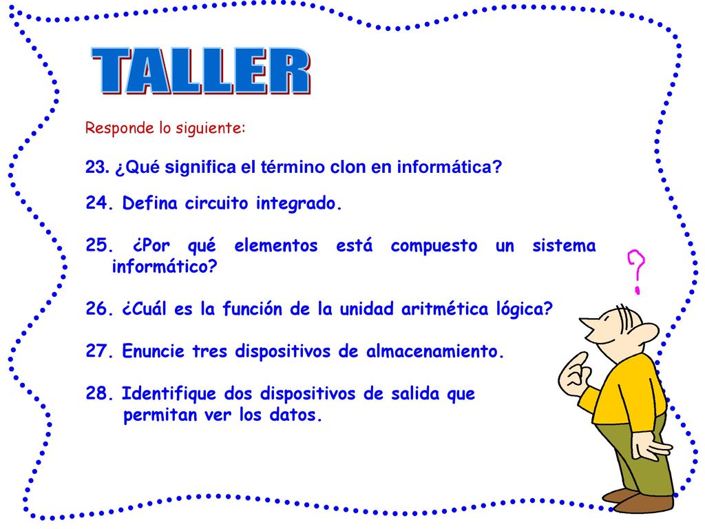 TALLER 23. ¿Qué significa el término clon en informática