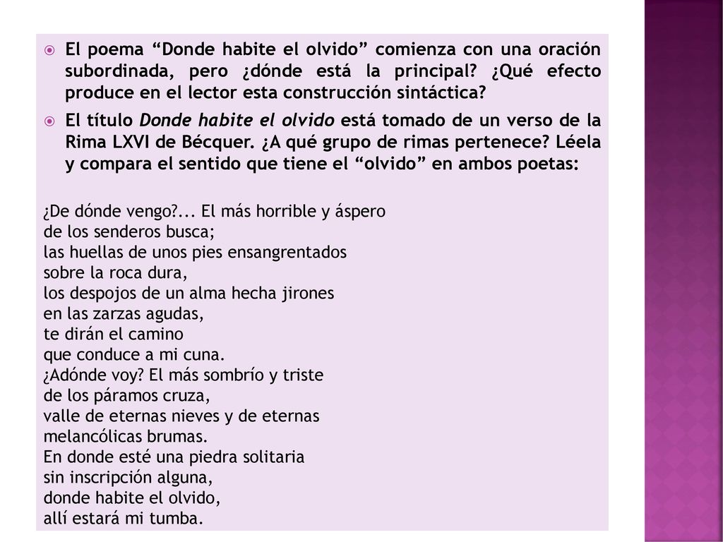 El poema Donde habite el olvido comienza con una oración subordinada, pero ¿dónde está la principal ¿Qué efecto produce en el lector esta construcción sintáctica