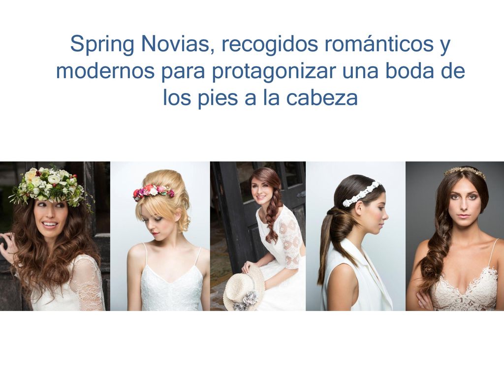 Spring Novias, recogidos románticos y modernos para protagonizar una boda de los pies a la cabeza