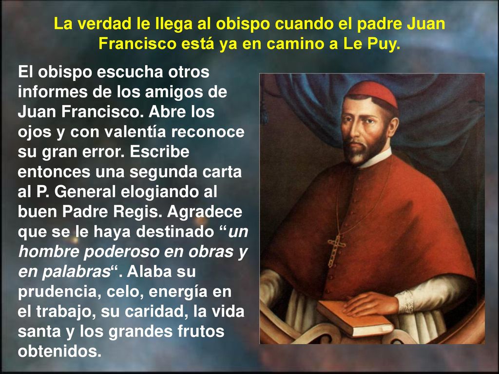 La verdad le llega al obispo cuando el padre Juan Francisco está ya en camino a Le Puy.