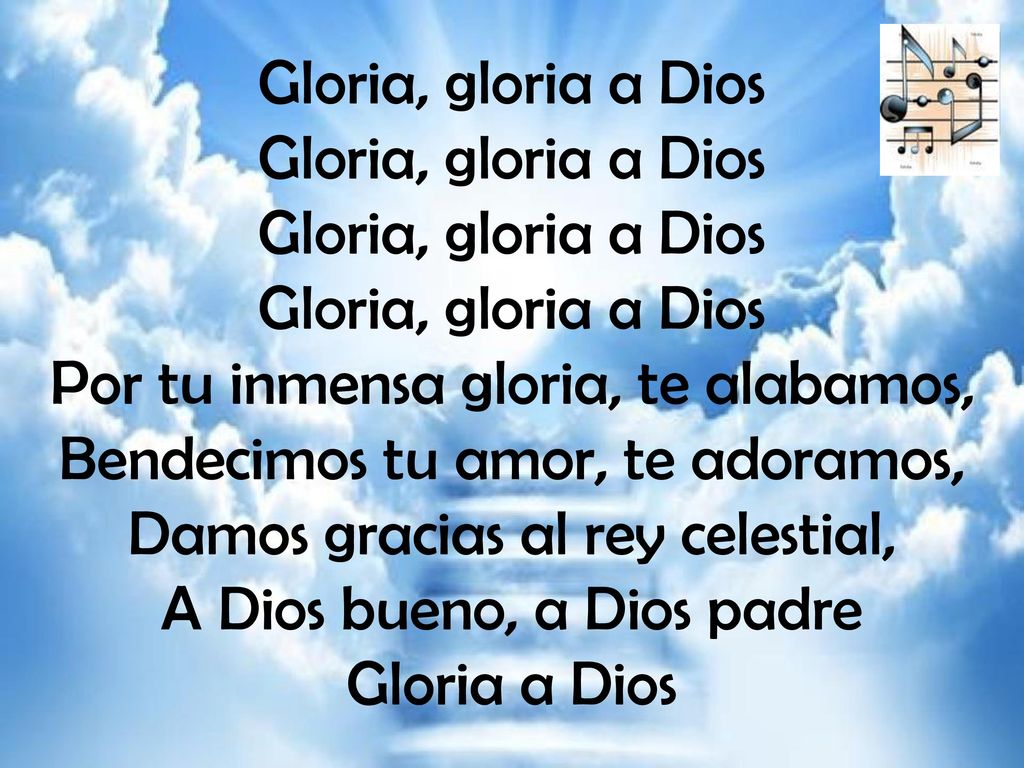 Por tu inmensa gloria, te alabamos, Bendecimos tu amor, te adoramos,
