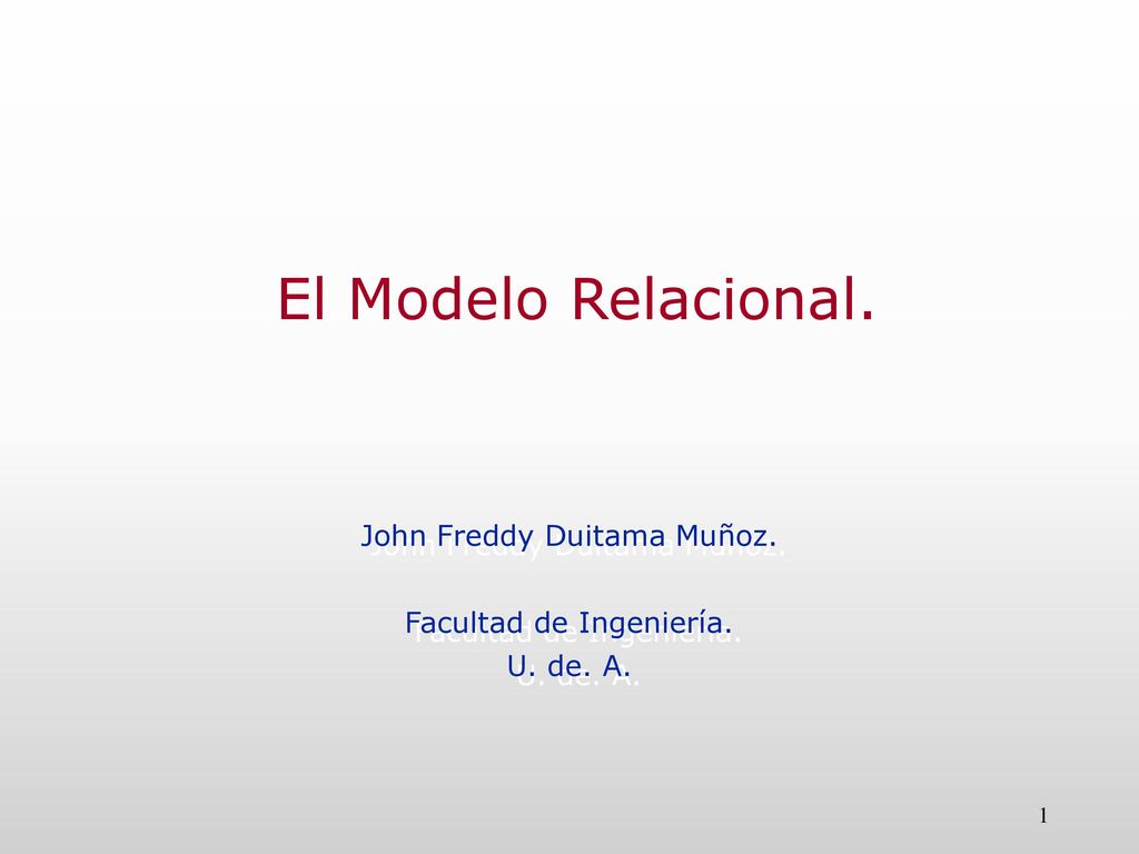 John Freddy Duitama Muñoz. Facultad de Ingeniería. U. de. A.