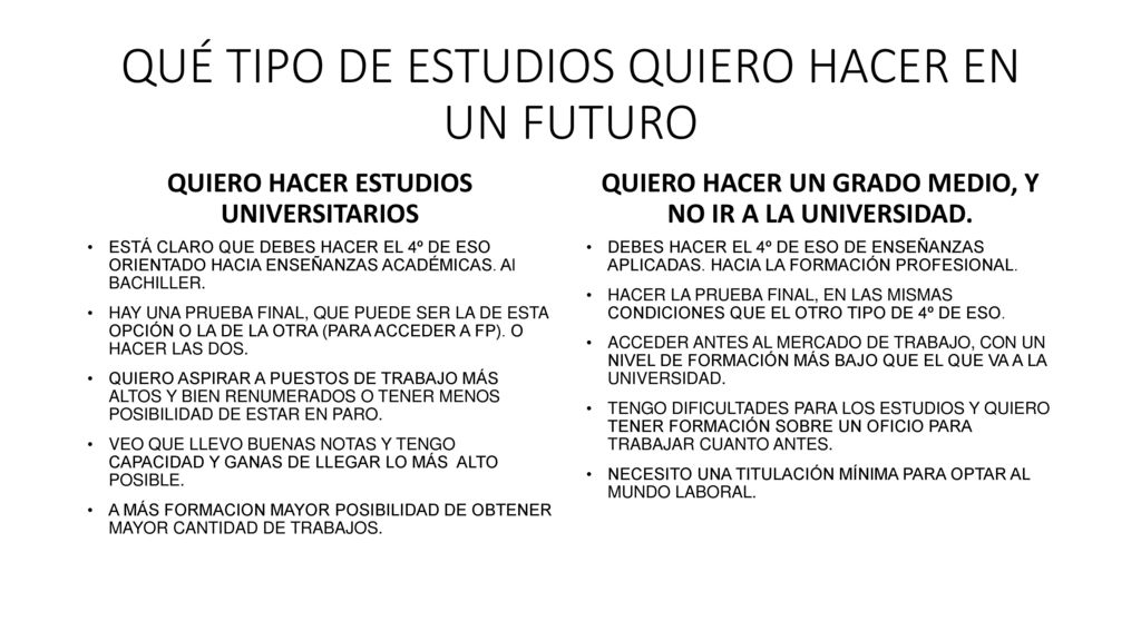 QUÉ TIPO DE ESTUDIOS QUIERO HACER EN UN FUTURO