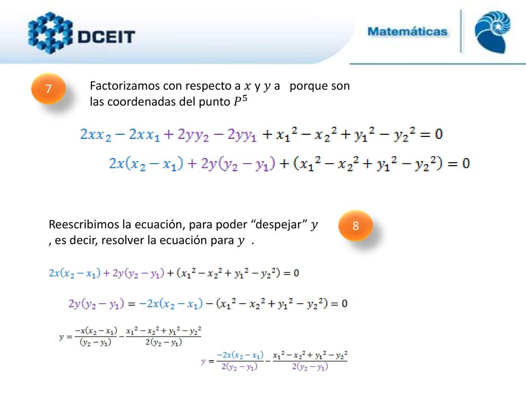 7 Factorizamos con respecto a 𝑥 y 𝑦 a porque son las coordenadas del punto 𝑃