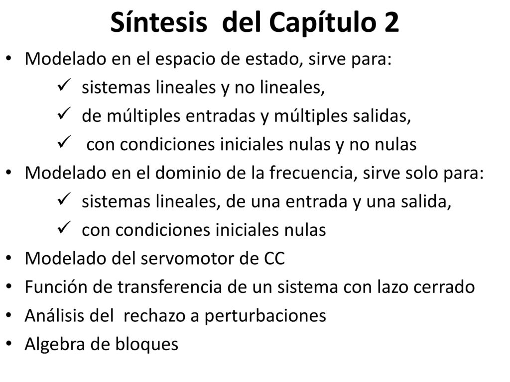 Síntesis del Capítulo 2 Modelado en el espacio de estado, sirve para: