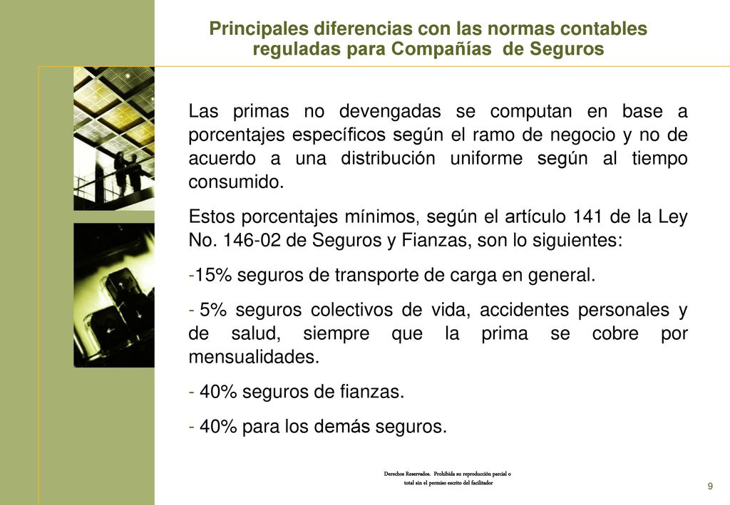 Principales diferencias con las normas contables reguladas para Compañías de Seguros