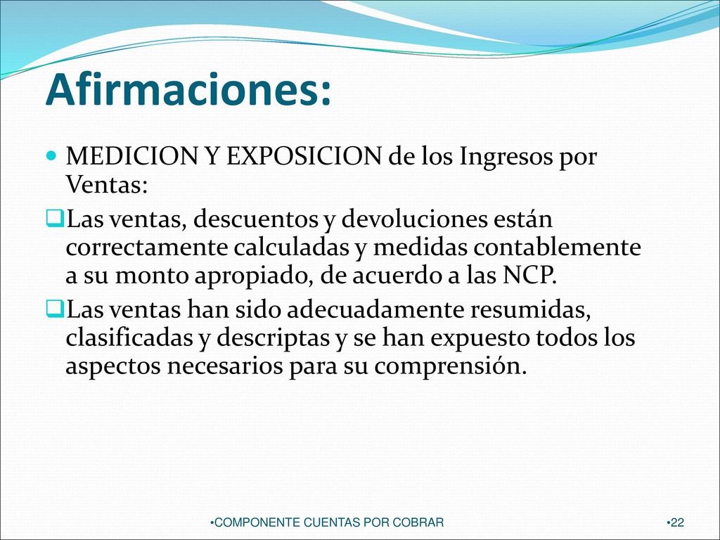 Afirmaciones: MEDICION Y EXPOSICION de los Ingresos por Ventas: