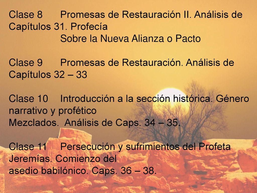 Clase 8. Promesas de Restauración II. Análisis de Capítulos 31