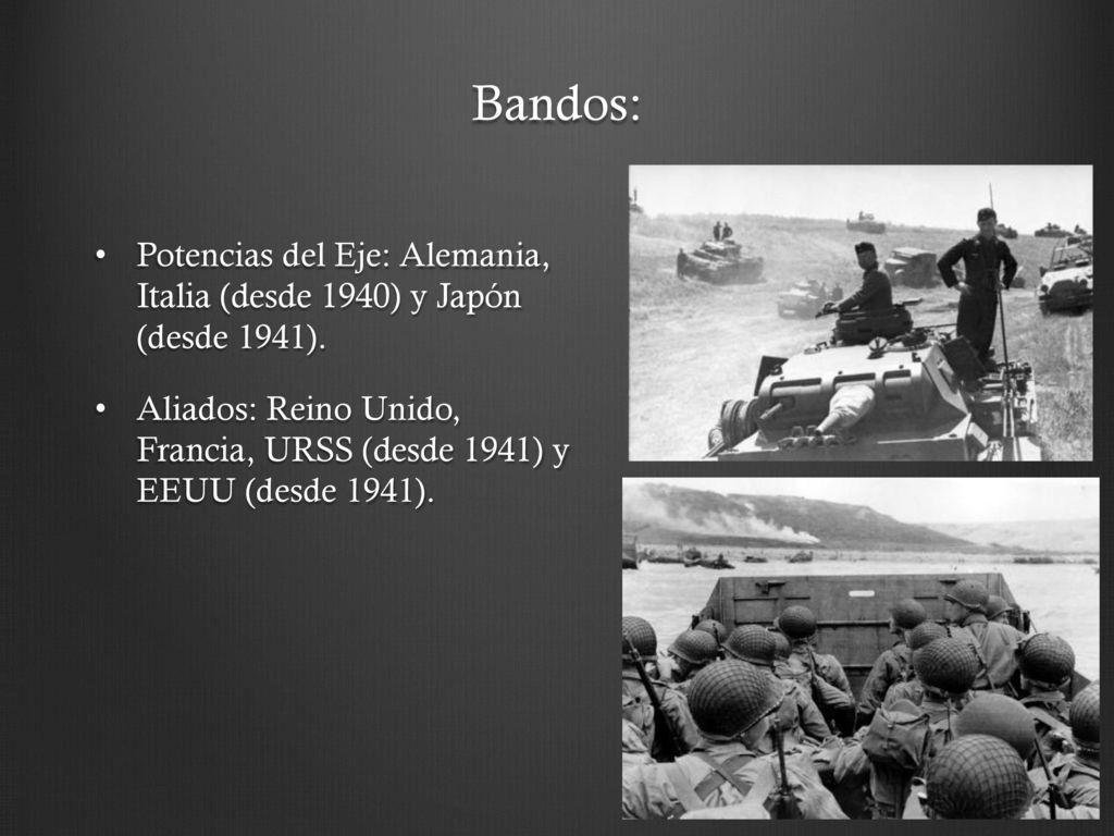 Bandos: Potencias del Eje: Alemania, Italia (desde 1940) y Japón (desde 1941).