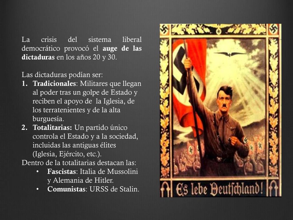 La crisis del sistema liberal democrático provocó el auge de las dictaduras en los años 20 y 30.