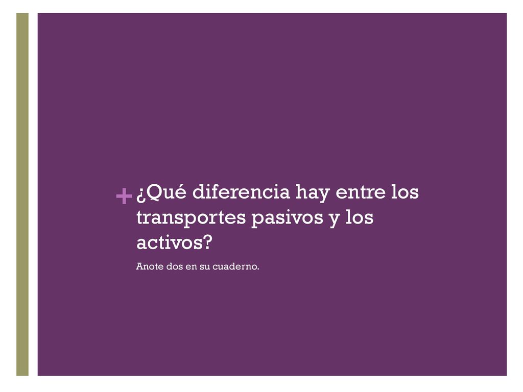 ¿Qué diferencia hay entre los transportes pasivos y los activos