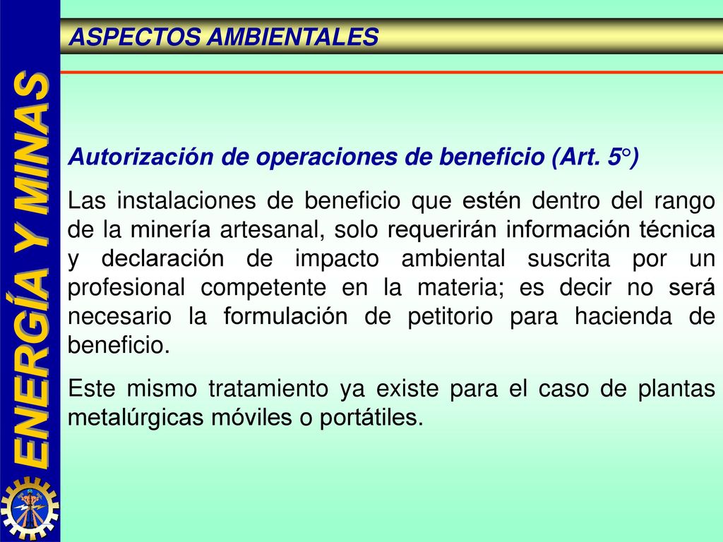 ASPECTOS AMBIENTALES Autorización de operaciones de beneficio (Art. 5°)