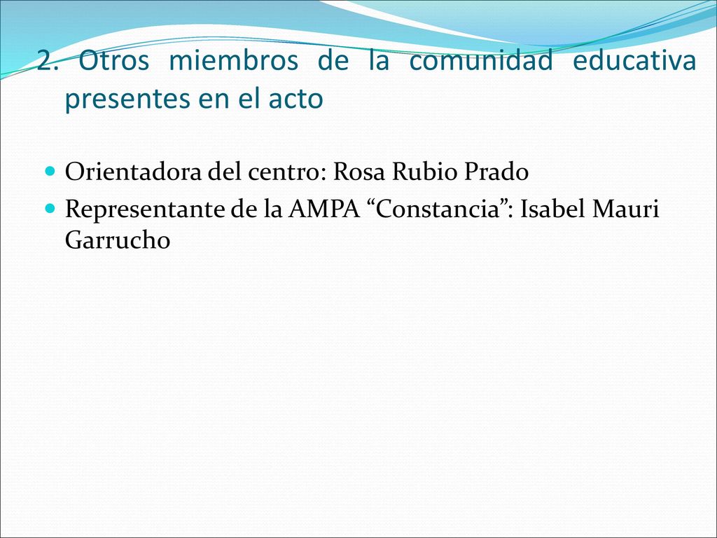 2. Otros miembros de la comunidad educativa presentes en el acto