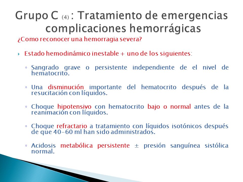 Grupo C (4) : Tratamiento de emergencias complicaciones hemorrágicas
