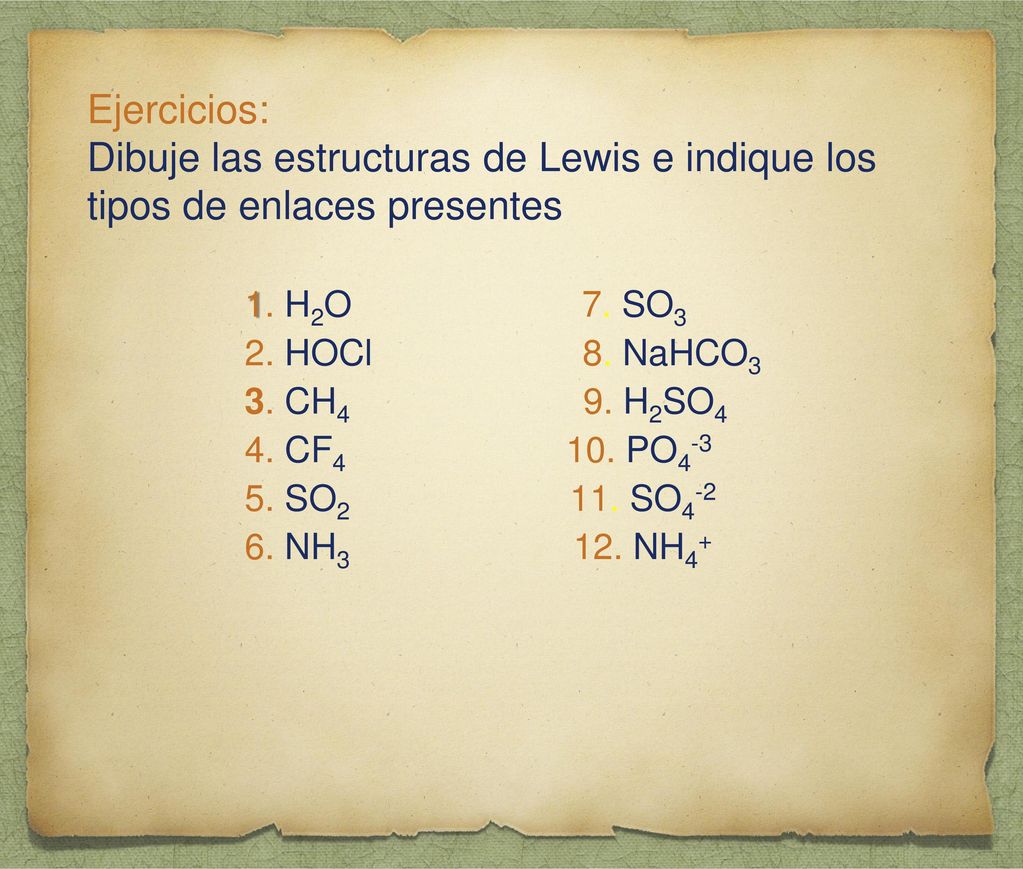Ejercicios: Dibuje las estructuras de Lewis e indique los tipos de enlaces presentes