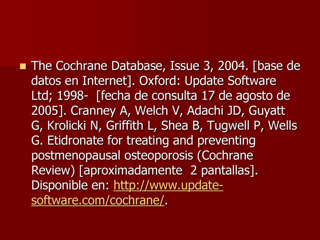 The Cochrane Database, Issue 3, [base de datos en Internet]