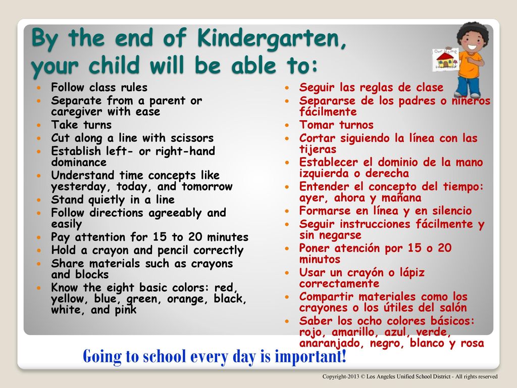 By the end of Kindergarten, your child will be able to: