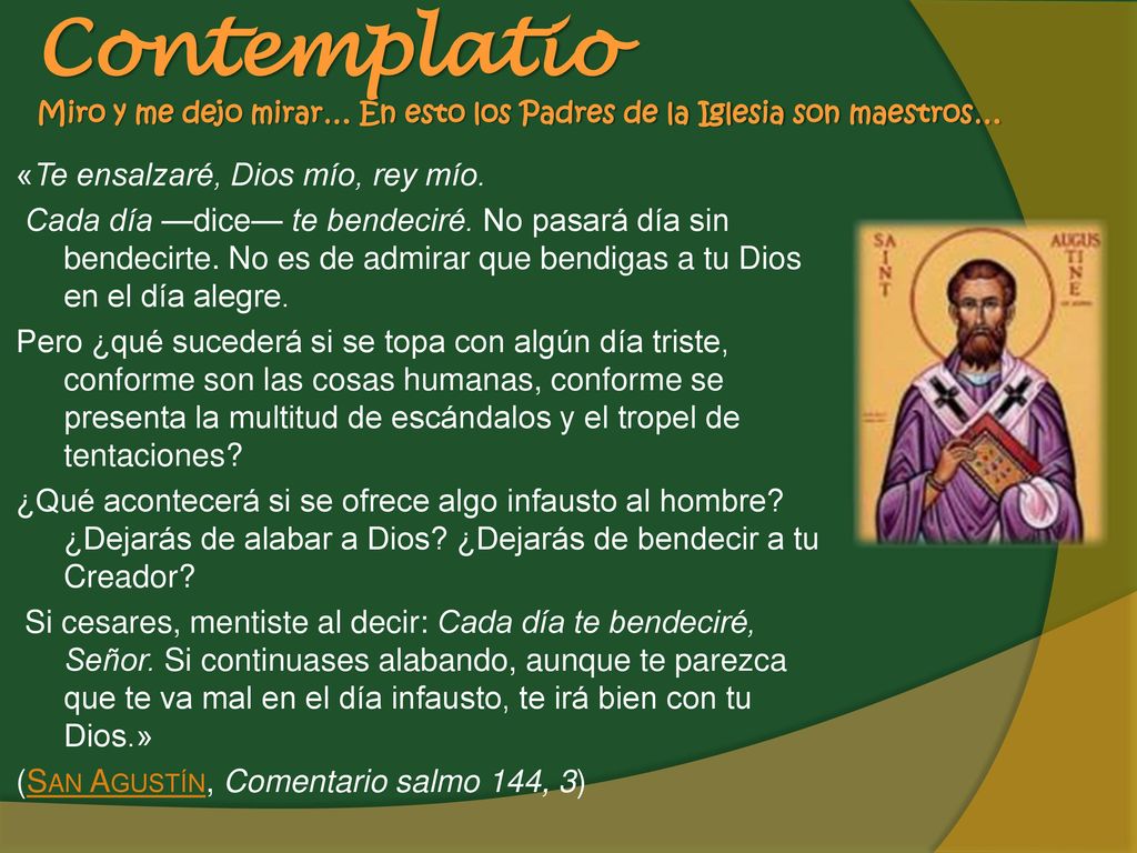Contemplatio Miro y me dejo mirar… En esto los Padres de la Iglesia son maestros…