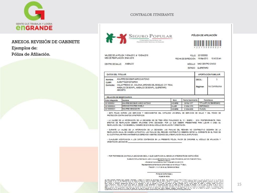 CONTRALOR ITINERANTE ANEXOS. REVISIÓN DE GABINETE Ejemplos de: Póliza de Afiliación.