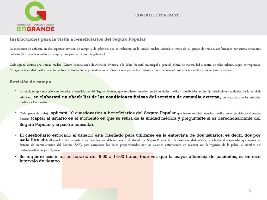 CONTRALOR ITINERANTE Instrucciones para la visita a beneficiarios del Seguro Popular.