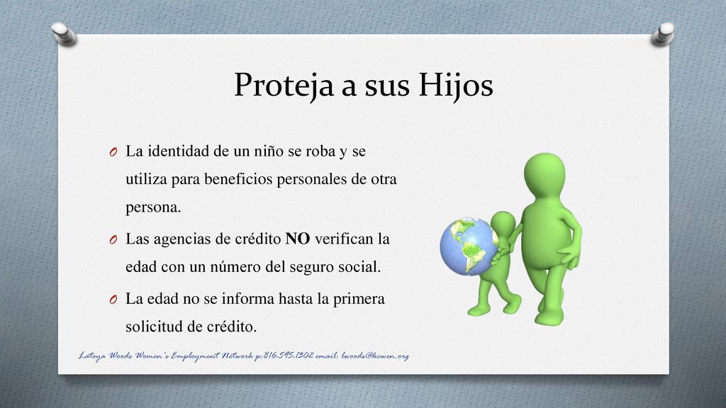 Proteja a sus Hijos La identidad de un niño se roba y se utiliza para beneficios personales de otra persona.