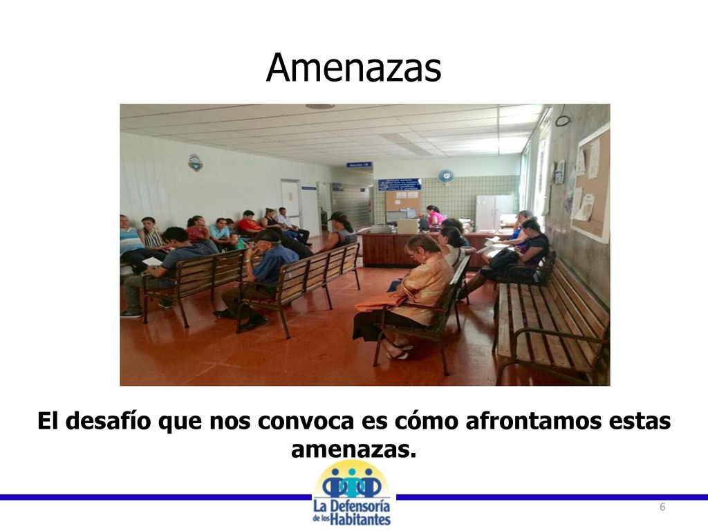 El desafío que nos convoca es cómo afrontamos estas amenazas.