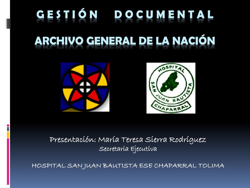 G E S T I Ó N D O C U M E N T A L archivo general de la nación