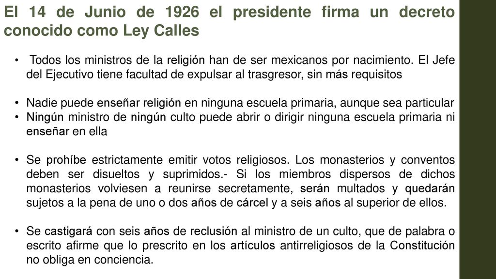 El 14 de Junio de 1926 el presidente firma un decreto conocido como Ley Calles