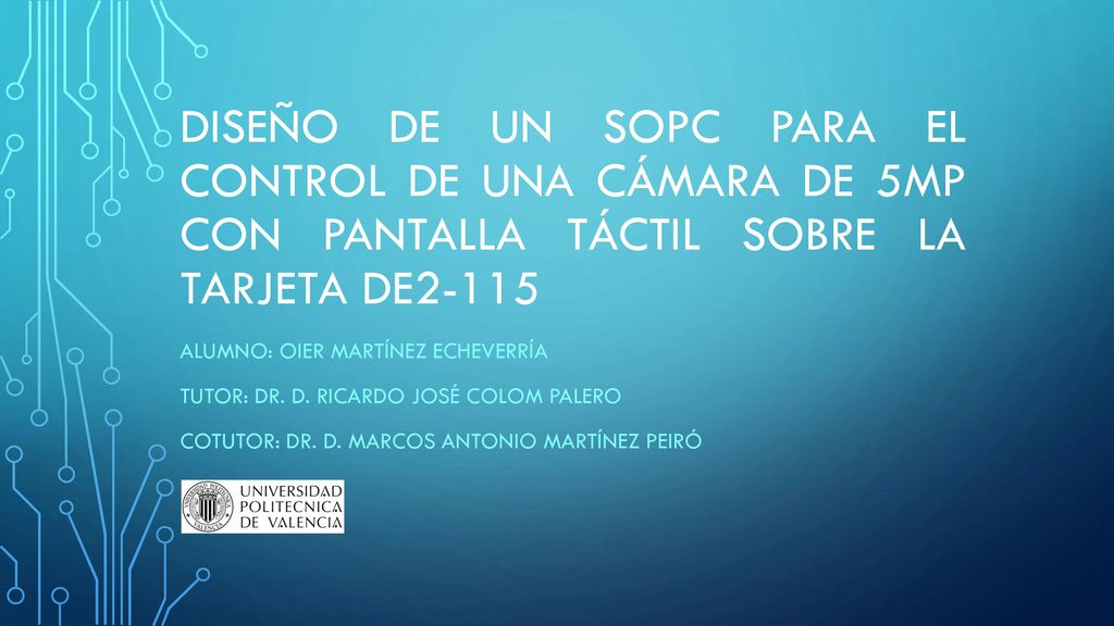 DISEÑO DE UN SOPC PARA EL CONTROL DE UNA CÁMARA DE 5MP CON PANTALLA TÁCTIL SOBRE LA TARJETA DE2-115