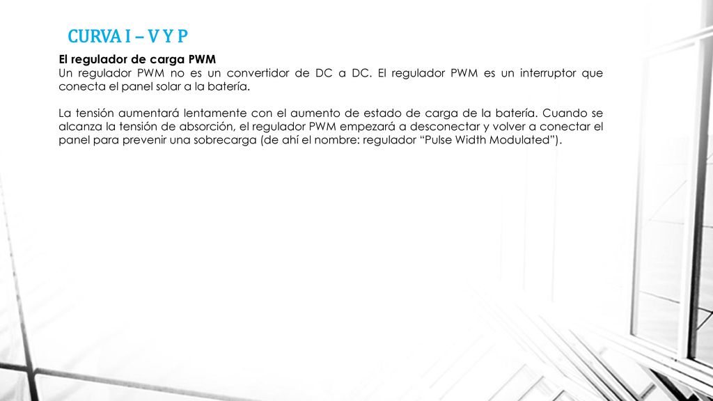 CURVA I – V Y P El regulador de carga PWM