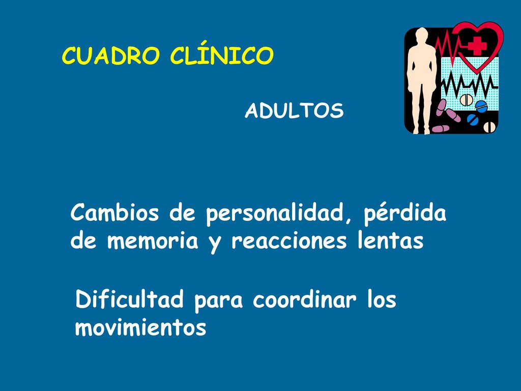 Cambios de personalidad, pérdida de memoria y reacciones lentas