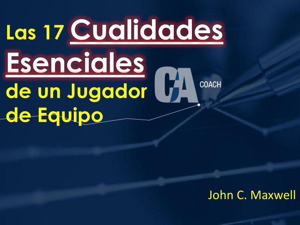 Las 17 Cualidades Esenciales de un Jugador de Equipo