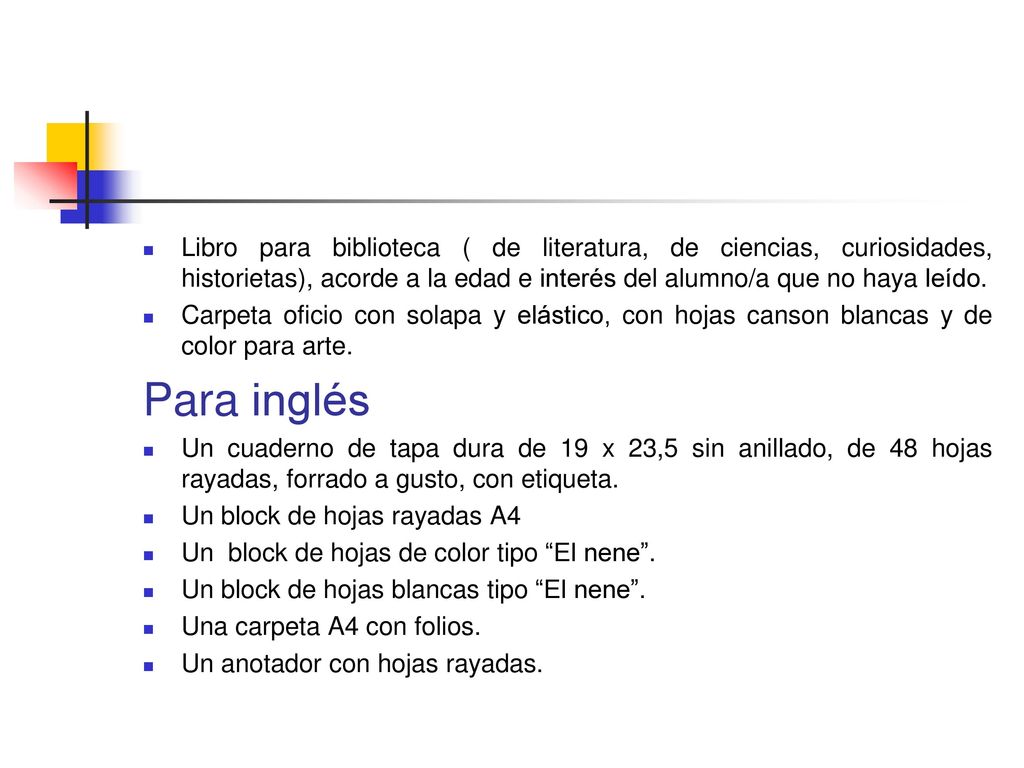 Libro para biblioteca ( de literatura, de ciencias, curiosidades, historietas), acorde a la edad e interés del alumno/a que no haya leído.
